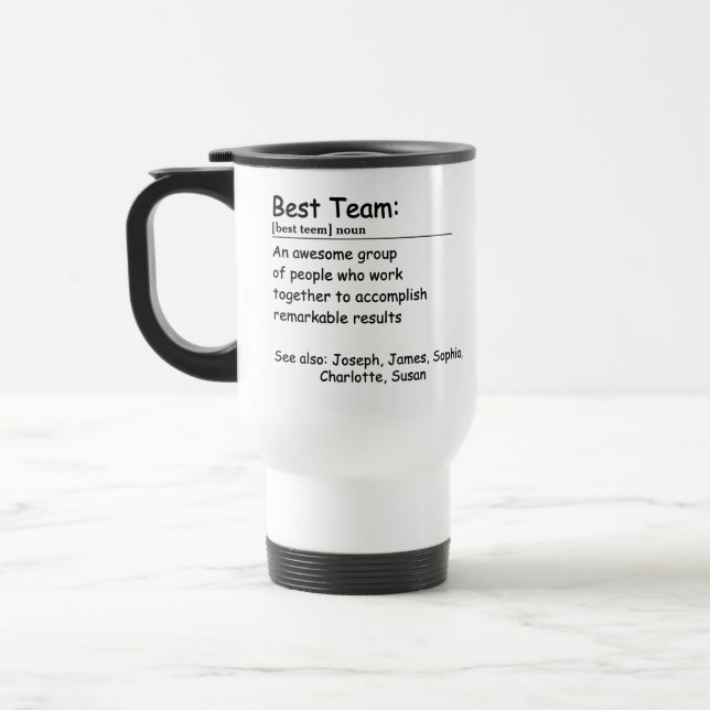 Best Team Definition employee appreciation Custom Travel Mug (Left)