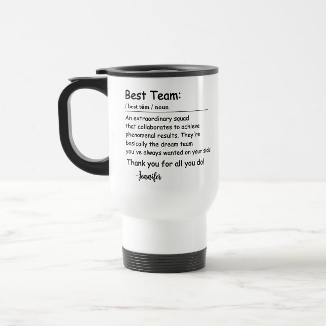 Best Team Definition employee appreciation Custom Travel Mug (Left)