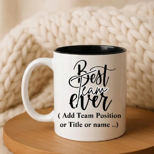 Best Team Ever   Custom Name Gift   Two-Tone Coffee Mug
