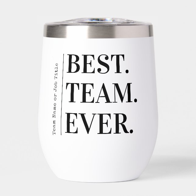 Best Team Ever Employee Appreciation Gift  (Front)