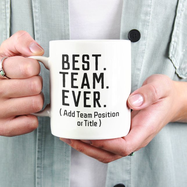 Best Team Ever Mug Custom Team Name Appreciation  (Creator Uploaded)