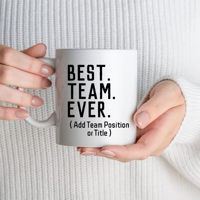 Best Team Ever Staff Employee Teammate Funny Squad Mug (Creator Uploaded)