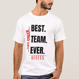 BEST TEAM EVER T-Shirt