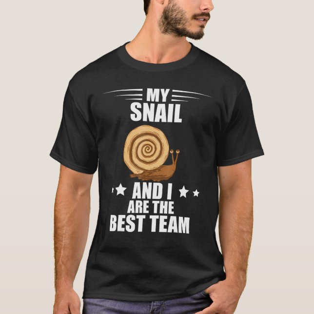Best Team Snail And I Snail Shell Snails  Mollusk T-Shirt (Front)