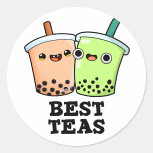 Best Teas Funny Besties Boba Tea Pun Classic Round Sticker