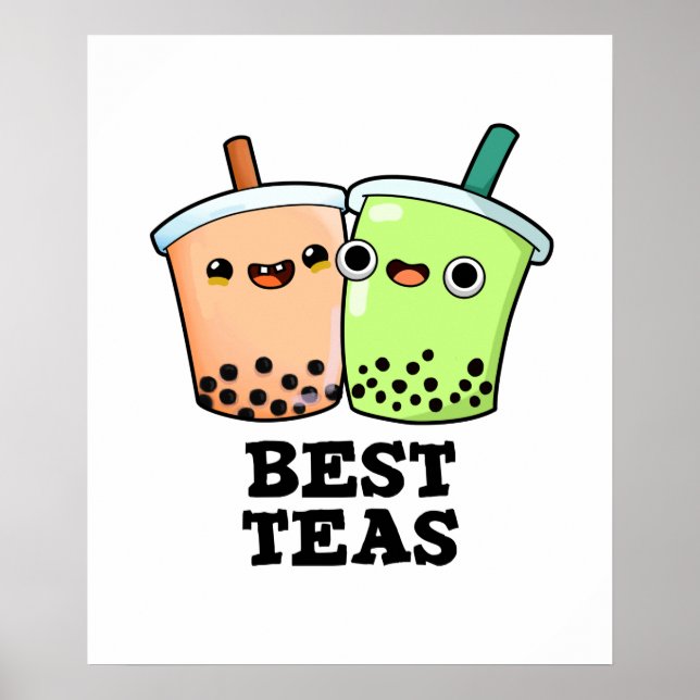 Best Teas Funny Besties Boba Tea PUn Poster (Front)