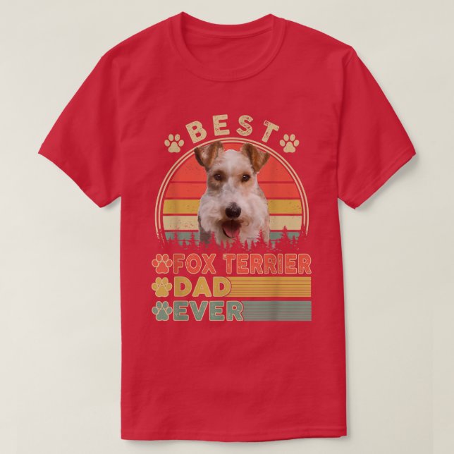 Best Terrier Dad Ever Fox Terrier Lover Dog Father T-Shirt (Design Front)