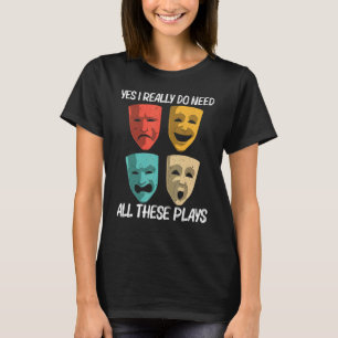 Best Theatre For Men Women Broadway Musical Theate T-Shirt