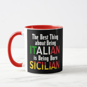 Best Thing about Being Italian  Mug