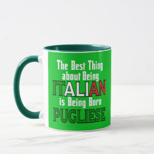 Best Thing about Being Italian  Mug