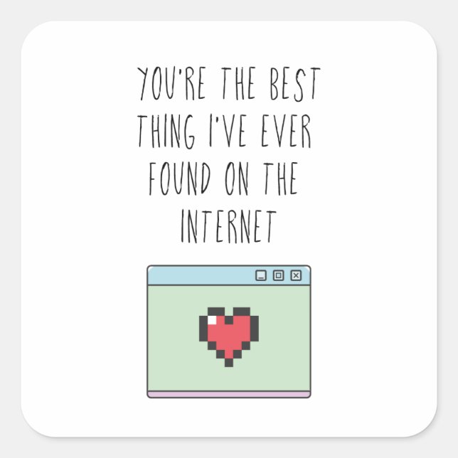 Best Thing on the Internet | Online Dating Square Sticker (Front)