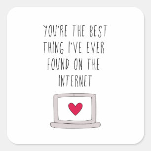 Best Thing on the Internet Online Dating Square Sticker