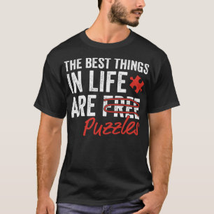 Best Things in Life are Puzzles Funny Puzzling Ent T-Shirt