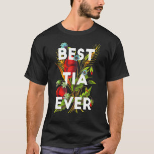 Best Tia Ever Spanish Mexican Aunt Floral Design T-Shirt