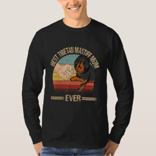 Best Tibetan Mastiff Mum Ever Dog Mum Mother's Day T-Shirt
