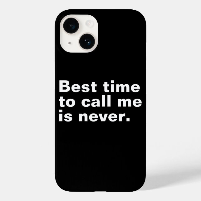 Best time to call me is never funny introverted Case-Mate iPhone case (Back)