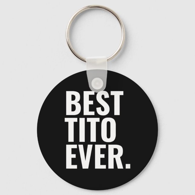 Best Tito Ever Key Ring (Front)