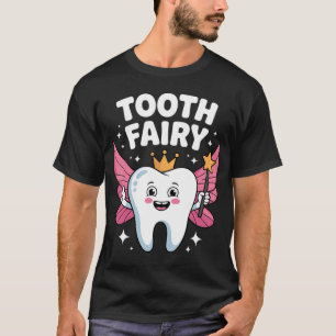 Best Tooth Fairy For Dental Tooth Fairy (1) T-Shirt
