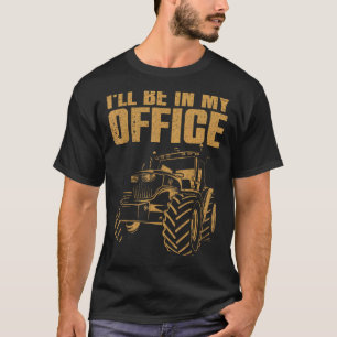 Best Tractor For Men Women Farming Agriculture Far T-Shirt