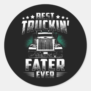 Best Truckin' Fater Ever Father's Day Tee Xmas Tru Classic Round Sticker