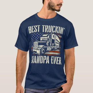 Best Truckin GrandpaBig Rig Semi Truck Driver Truc T-Shirt