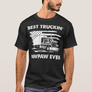 Best Truckin' Pawpaw Ever For Dad Gift On Fathers  T-Shirt