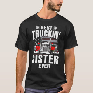Best Truckin' SISTER Ever USA Flag Father's Day T-Shirt