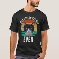 Best Tuxedo Cat Dad Ever