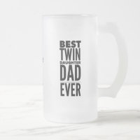 Best Twin Daughter Dad Ever Father's Day