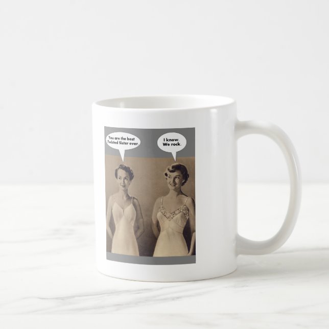 Best Twisted Sister Ever Coffee Mug (Right)