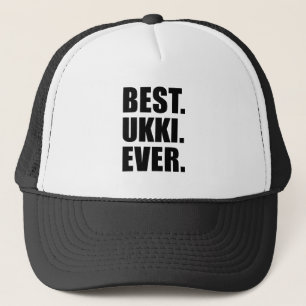 Best. Ukki. Ever. Trucker Hat