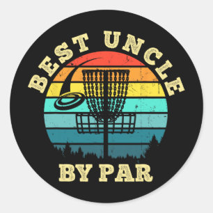 Best Uncle By Par Funny Disc Golf Frisbee Golfer  Classic Round Sticker