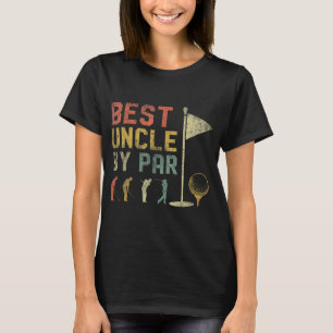 Best Uncle By Par Golf Lover For Men Funny Father' T-Shirt
