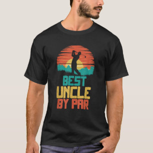 Best Uncle By Par Golfing Funny Golf Golfer T-Shirt