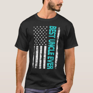 Best Uncle Dad Ever Us American Flag  For Father's T-Shirt