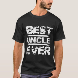 Best UNCLE Ever Grunge Style White and Black A91 T-Shirt