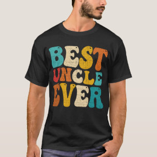 Best Uncle Ever Retro Vintage Uncle Fathers Day T-Shirt
