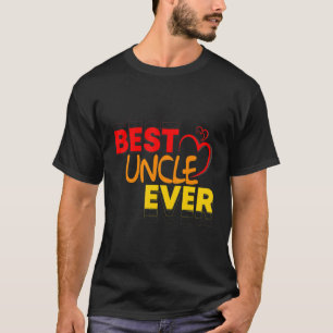Best Uncle Ever T-Shirt