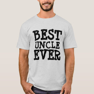 BEST UNCLE EVER T-Shirts