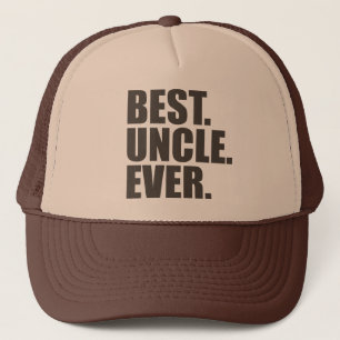 Best. Uncle. Ever. Trucker Hat