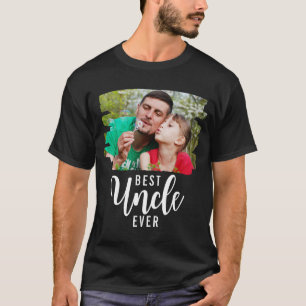 Best Uncle Ever Typography Custom Photo T-Shirt