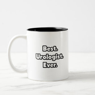 Best. Urologist. Ever. Two-Tone Coffee Mug