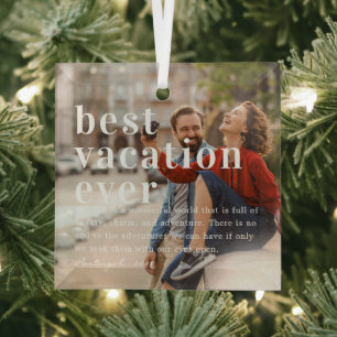 Best Vacation Ever   Quote & Photo Gift Glass Tree Decoration