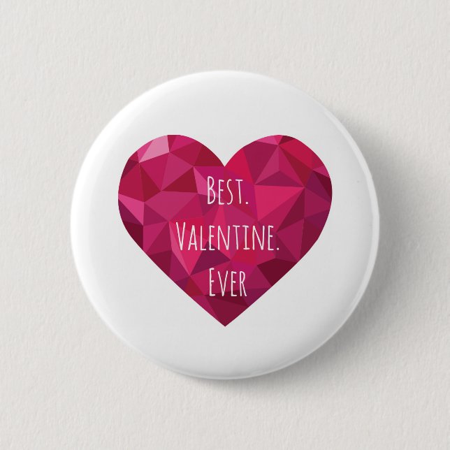 Best Valentine Ever Button (Front)