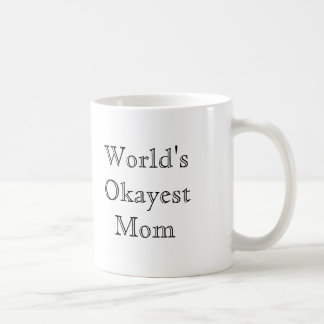 [Best Value] World's Okayest Mum Coffee Mug