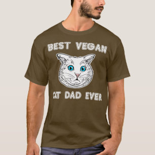 Best Vegan Cat Dad Ever Shirt Vegan Cat Owner Gift