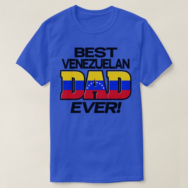 BEST VENEZUELAN DAD T-Shirt (Design Front)