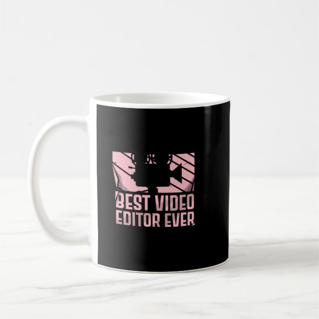 Best Video Editor Ever Film Movie Editing34 Coffee Mug (Left)