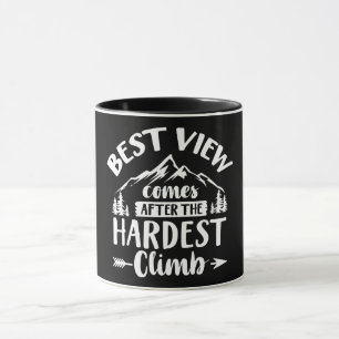 Best View Comes After The Hardest Climb Mug
