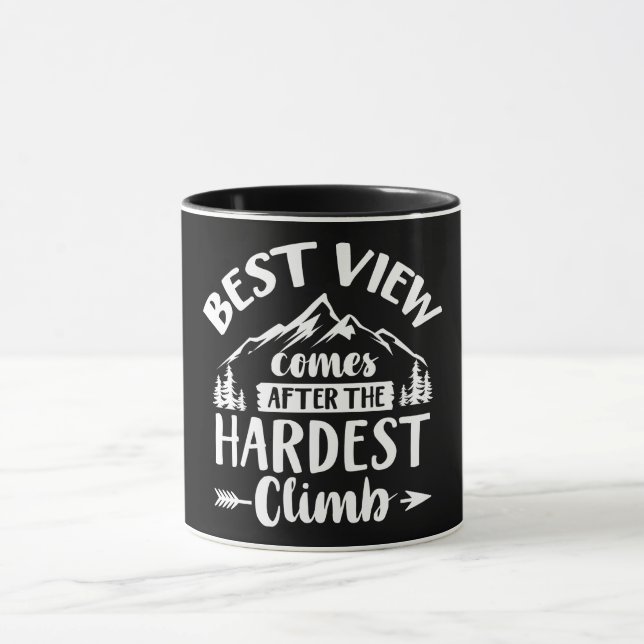 Best View Comes After The Hardest Climb Mug (Center)